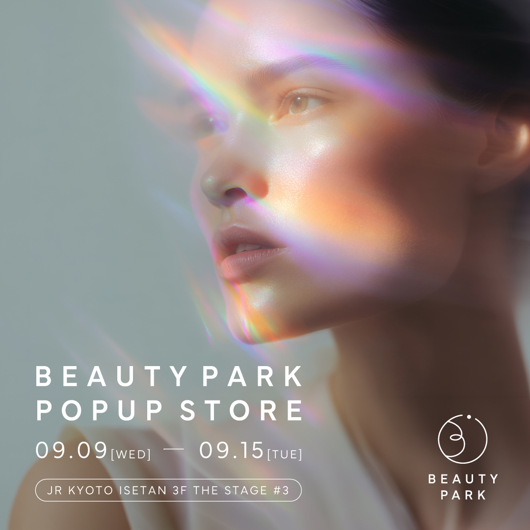 BEAUTYPARK POPUP SOTRE JR京都伊勢丹2026